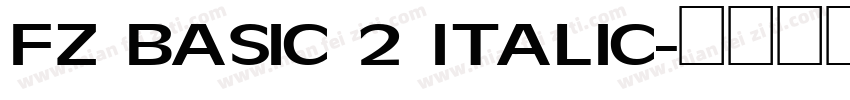 FZ BASIC 2 ITALIC字体转换